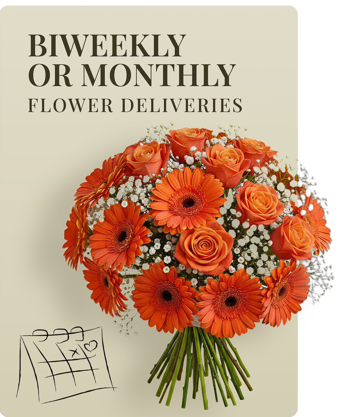 Bouquet of orange flowers with text about biweekly or monthly flower deliveries on a beige background.
